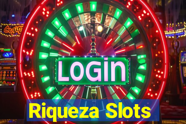 Riqueza Slots